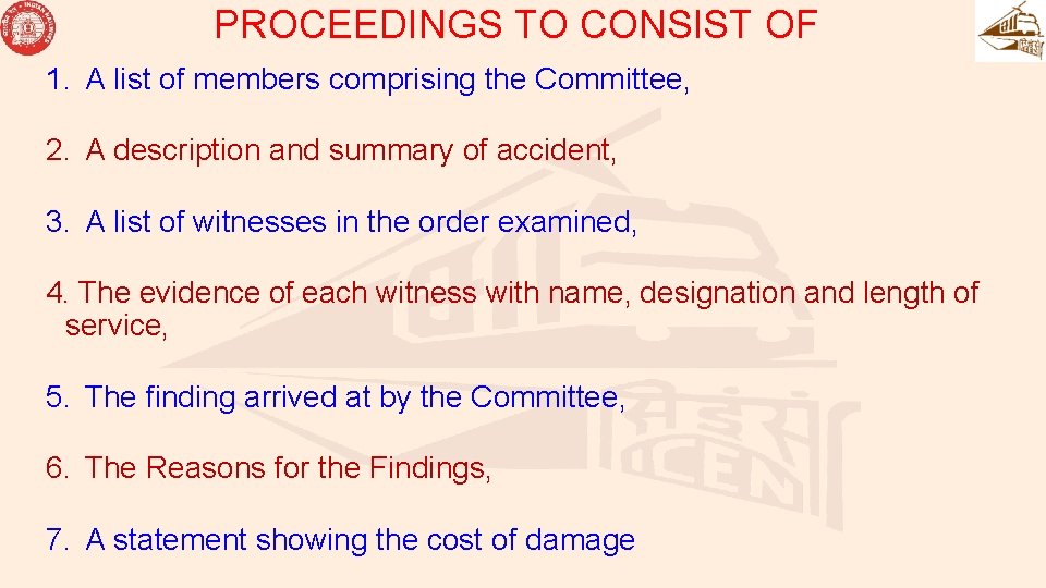 PROCEEDINGS TO CONSIST OF 1. A list of members comprising the Committee, 2. A