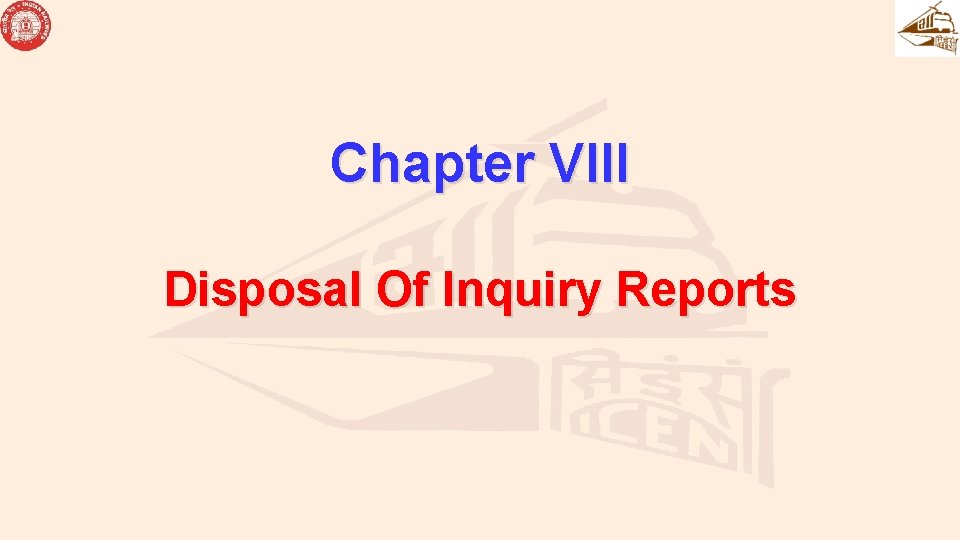 Chapter VIII Disposal Of Inquiry Reports 