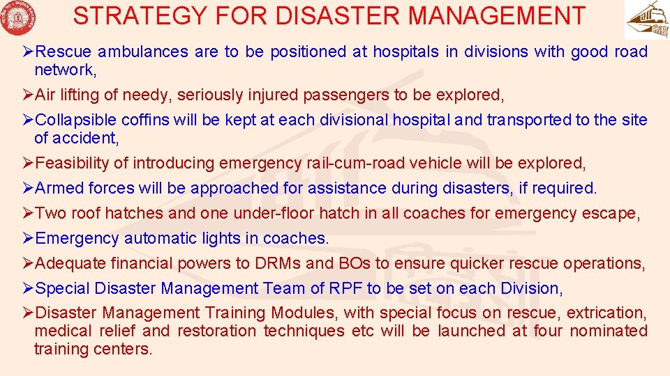 STRATEGY FOR DISASTER MANAGEMENT ØRescue ambulances are to be positioned at hospitals in divisions