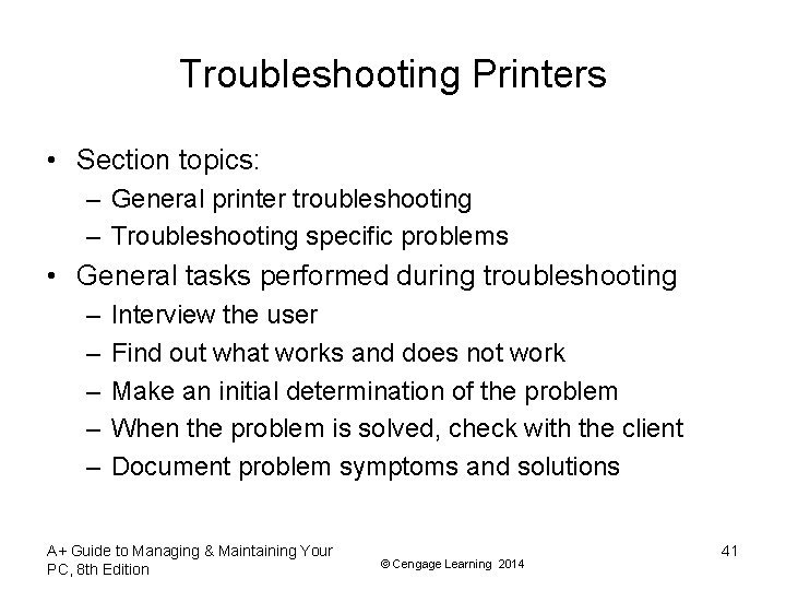 Troubleshooting Printers • Section topics: – General printer troubleshooting – Troubleshooting specific problems •