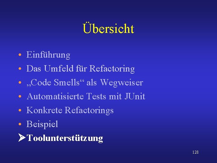 Übersicht • Einführung • Das Umfeld für Refactoring • „Code Smells“ als Wegweiser •