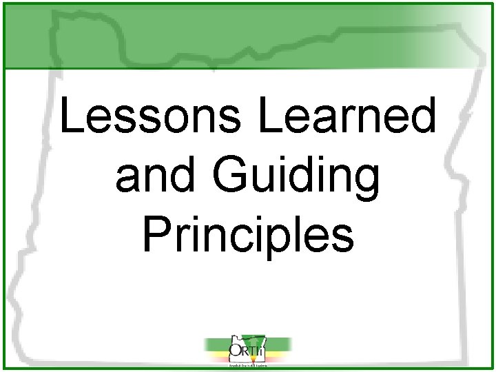 Lessons Learned and Guiding Principles 