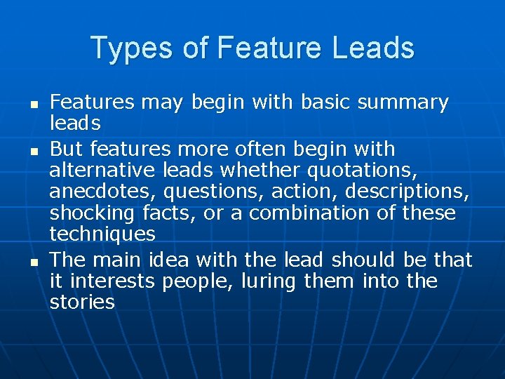 Types of Feature Leads n n n Features may begin with basic summary leads