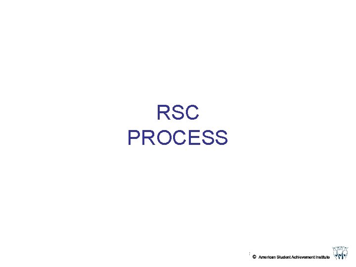 RSC PROCESS 