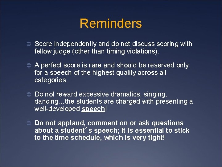 Reminders Ü Score independently and do not discuss scoring with fellow judge (other than