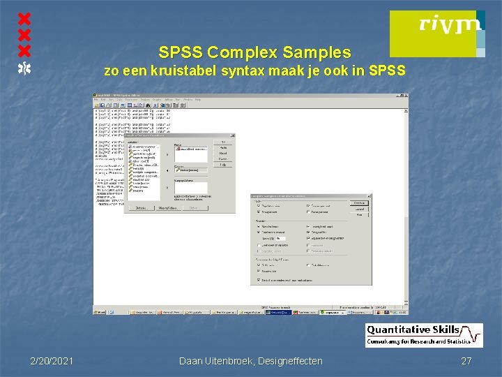 SPSS Complex Samples zo een kruistabel syntax maak je ook in SPSS 2/20/2021 Daan