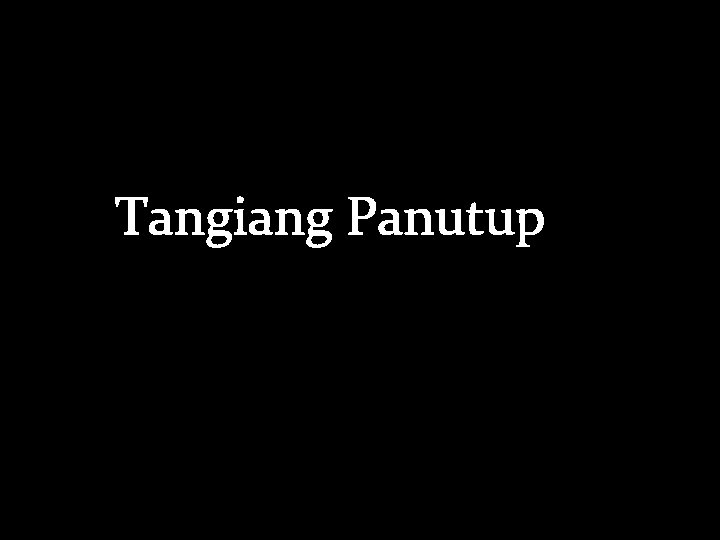 Tangiang Panutup 