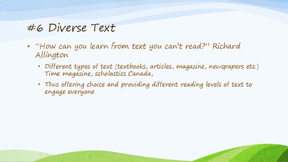 #6 Diverse Text • “How can you learn from text you can’t read? ”