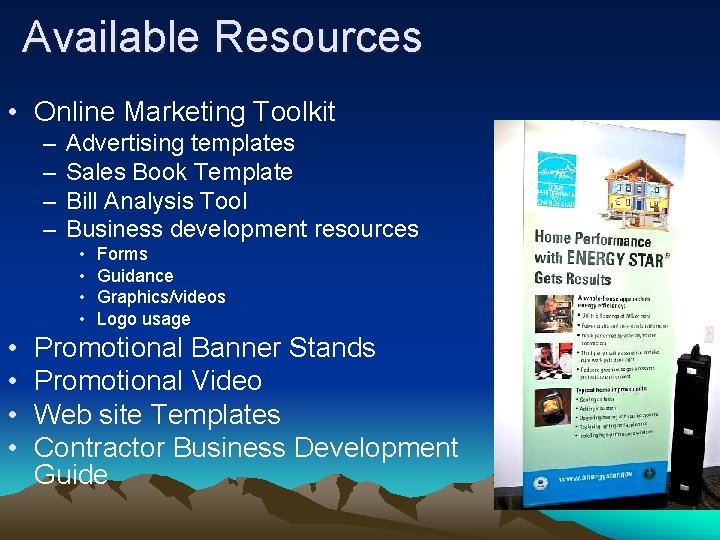 Available Resources • Online Marketing Toolkit – – Advertising templates Sales Book Template Bill