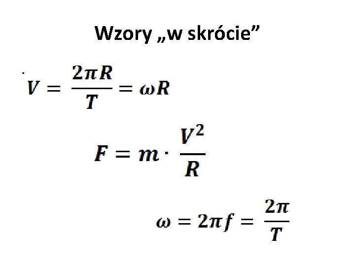 Wzory „w skrócie”. Wzory „w skrócie”.