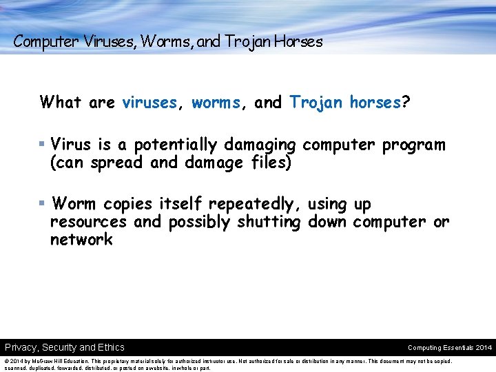 Computer Viruses, Worms, and Trojan Horses What are viruses, worms, and Trojan horses? §