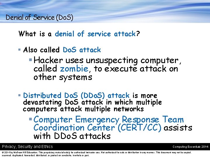Denial of Service (Do. S) What is a denial of service attack? § Also
