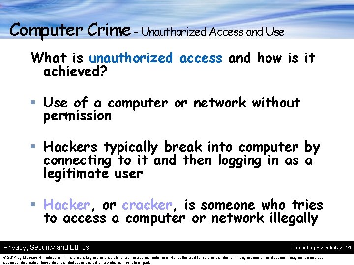 Computer Crime - Unauthorized Access and Use What is unauthorized access and how is