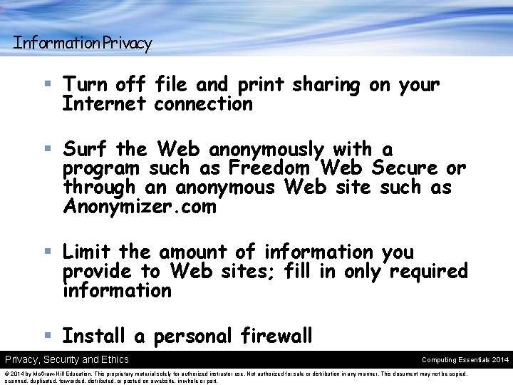Information Privacy § Turn off file and print sharing on your Internet connection §