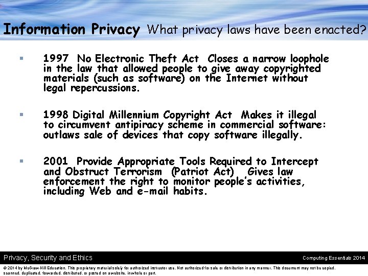 Information Privacy What privacy laws have been enacted? § 1997 No Electronic Theft Act