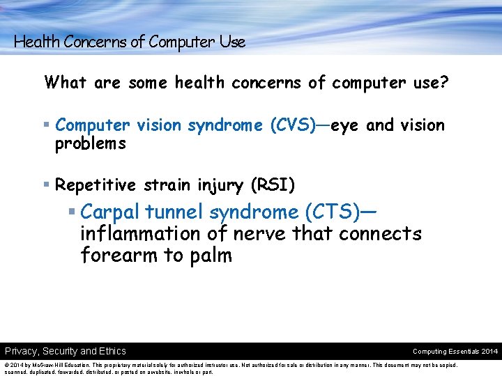 Health Concerns of Computer Use What are some health concerns of computer use? §