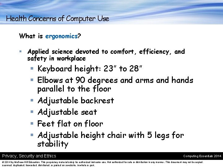Health Concerns of Computer Use What is ergonomics? § Applied science devoted to comfort,