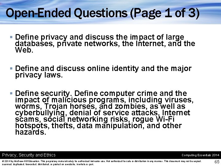 Open-Ended Questions (Page 1 of 3) § Define privacy and discuss the impact of