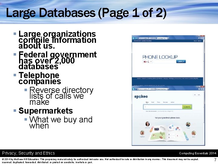 Large Databases (Page 1 of 2) § Large organizations compile information about us. §