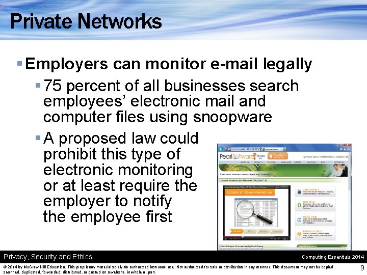 Private Networks § Employers can monitor e-mail legally § 75 percent of all businesses