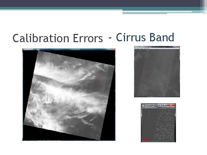 Calibration Errors - Cirrus Band 