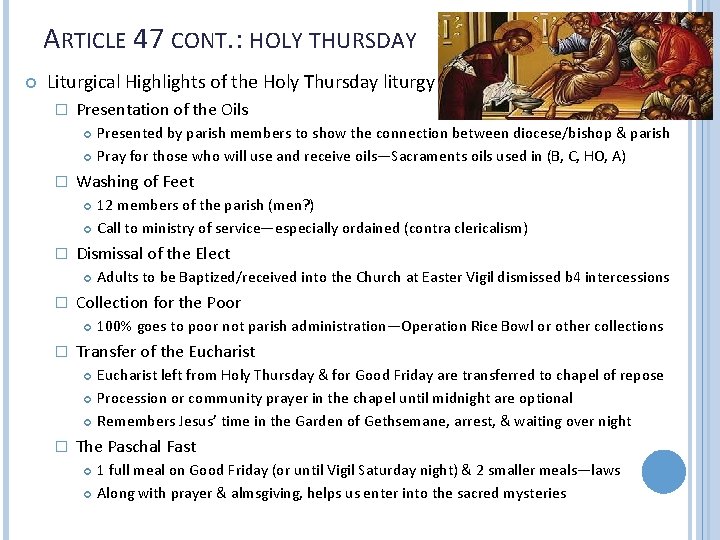 ARTICLE 47 CONT. : HOLY THURSDAY Liturgical Highlights of the Holy Thursday liturgy �