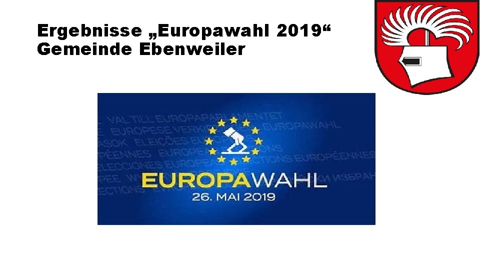 Ergebnisse „Europawahl 2019“ Gemeinde Ebenweiler 