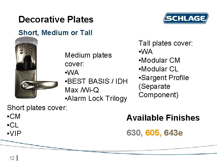 Decorative Plates Short, Medium or Tall plates cover: • WA • Modular CM •