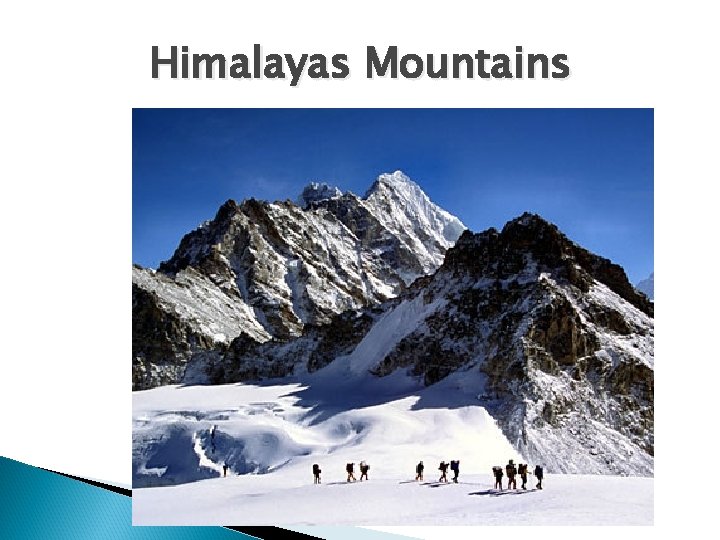 Himalayas Mountains 