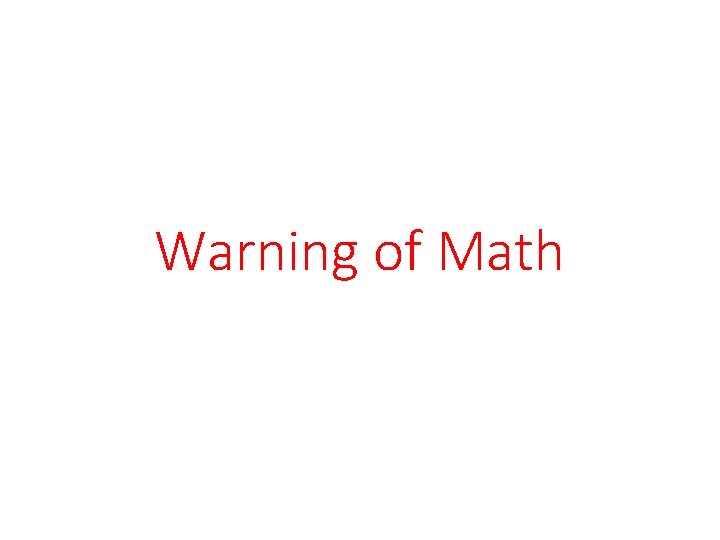 Warning of Math 