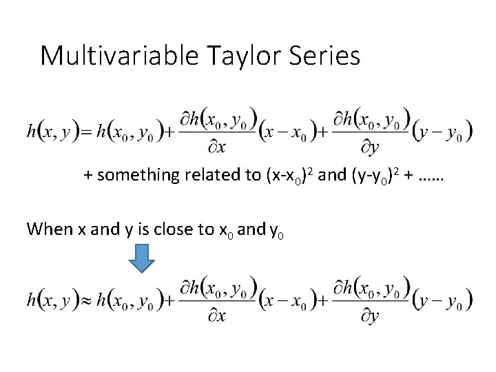 Multivariable Taylor Series + something related to (x-x 0)2 and (y-y 0)2 + ……