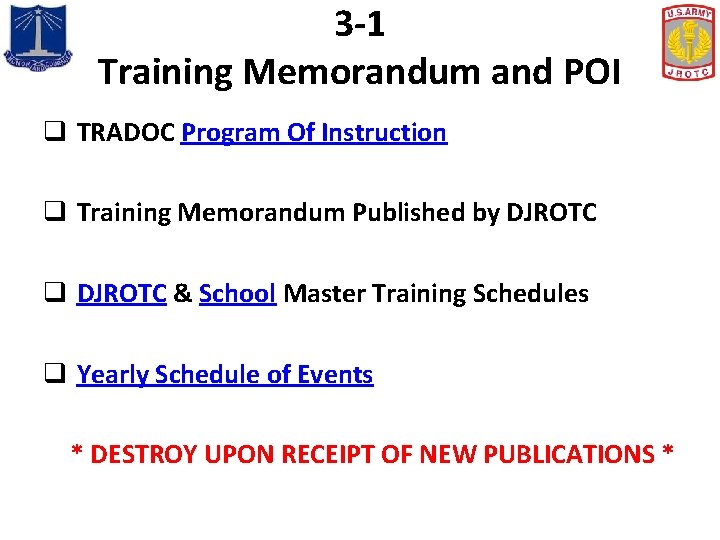 3 -1 Training Memorandum and POI q TRADOC Program Of Instruction q Training Memorandum