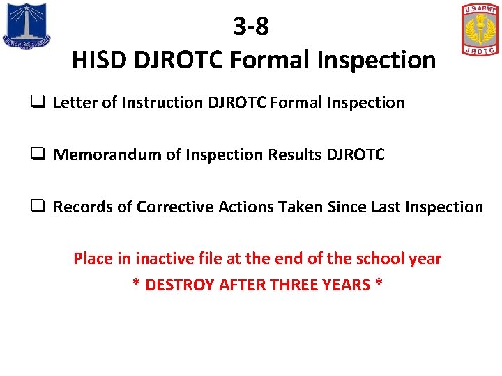 3 -8 HISD DJROTC Formal Inspection q Letter of Instruction DJROTC Formal Inspection q