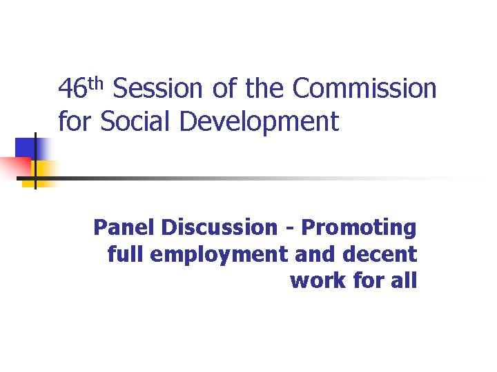 46 th Session of the Commission for Social