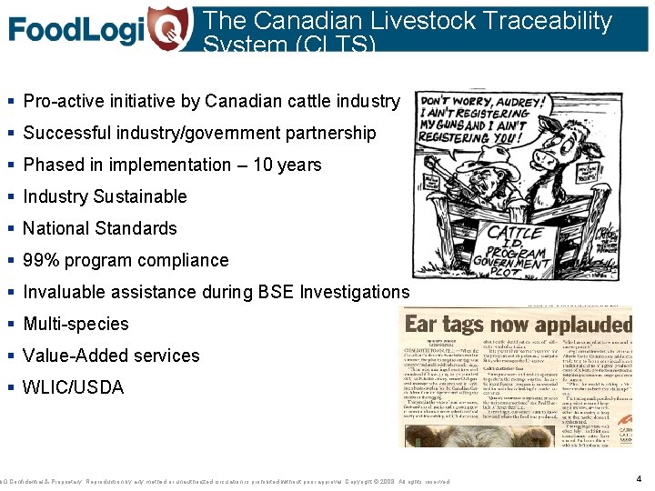 The Canadian Livestock Traceability System (CLTS) § Pro-active initiative by Canadian cattle industry §