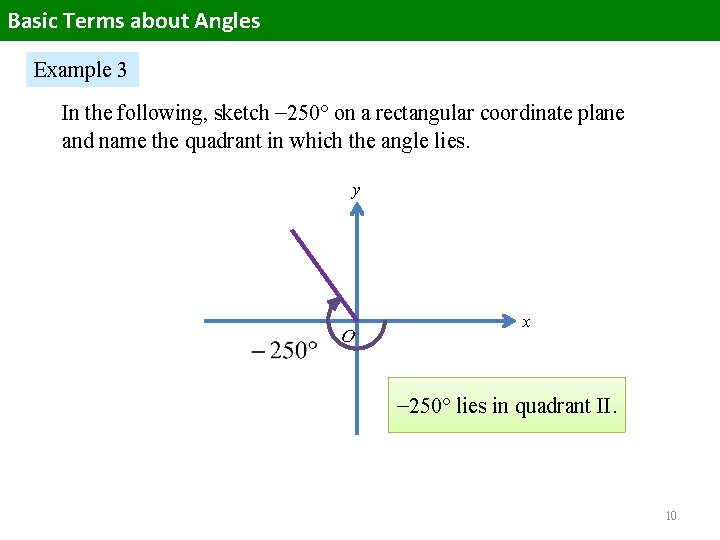 Basic Terms about Angles Example 3 In the following, sketch – 250 on a Basic Terms about Angles Example 3 In the following, sketch – 250 on a