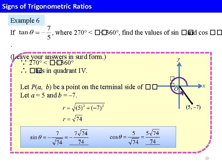 Signs of Trigonometric Ratios Example 6 If , where 270 < �� < Signs of Trigonometric Ratios Example 6 If , where 270 < �� <