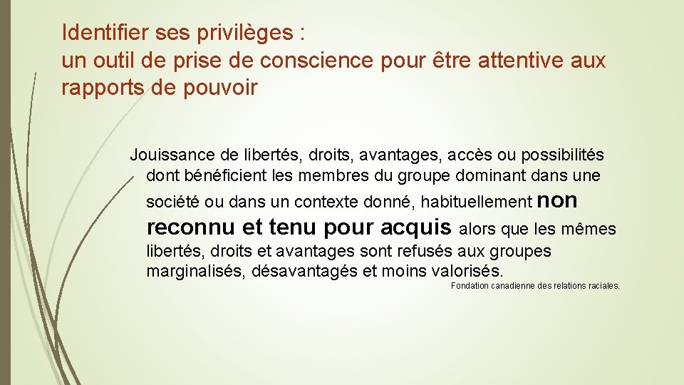 Identifier ses privilèges : un outil de prise de conscience pour être attentive aux