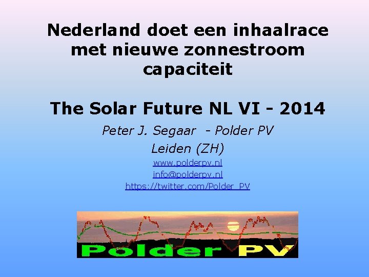 Nederland doet een inhaalrace met nieuwe zonnestroom capaciteit The Solar Future NL VI -