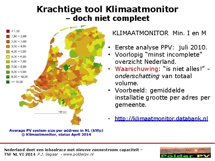 Krachtige tool Klimaatmonitor – doch niet compleet KLIMAATMONITOR Min. I en M • Eerste