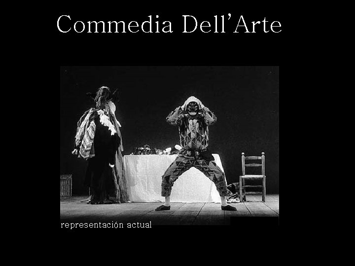 Commedia Dell’Arte representación actual 