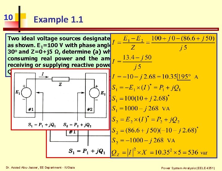 10 Example 1. 1 Two ideal voltage sources designated as machine 1 and 2