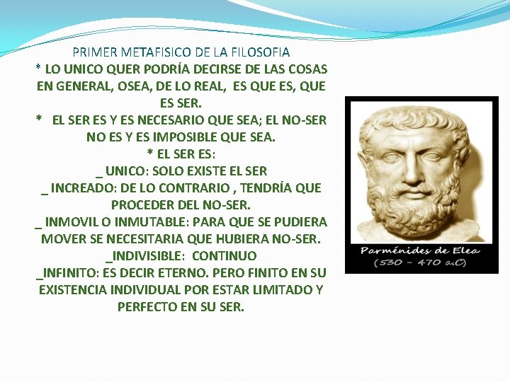 PRIMER METAFISICO DE LA FILOSOFIA * LO UNICO QUER PODRÍA DECIRSE DE LAS COSAS