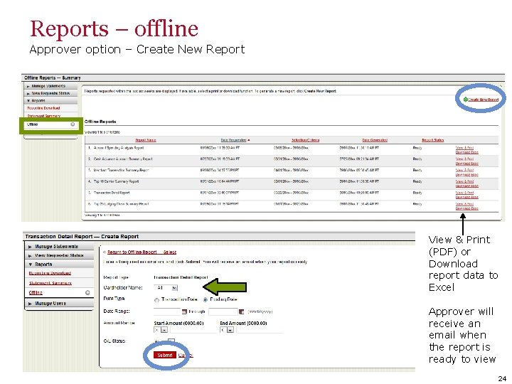 Reports – offline Approver option – Create New Report View & Print (PDF) or