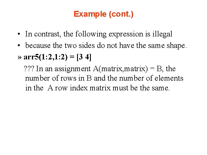 Example (cont. ) • In contrast, the following expression is illegal • because the Example (cont. ) • In contrast, the following expression is illegal • because the