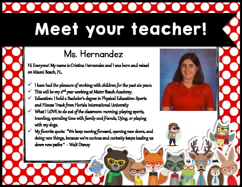 Ms. Hernandez Hi Everyone! My name is Cristina Hernandez and I was born and