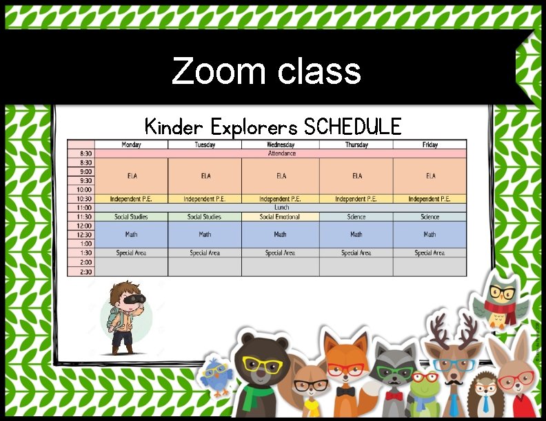 Zoom class Kinder Explorers SCHEDULE 