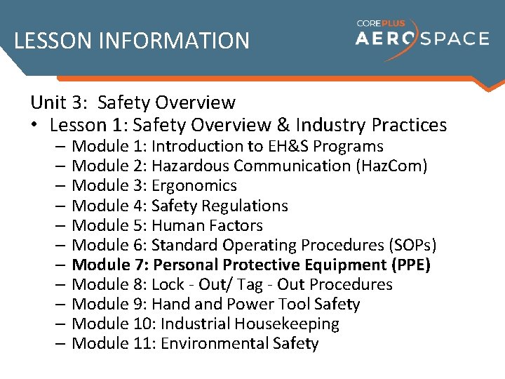 LESSON INFORMATION Unit 3: Safety Overview • Lesson 1: Safety Overview & Industry Practices