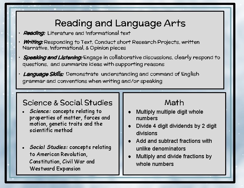 Reading and Language Arts • Reading: Literature and Informational text • Writing: Responding to