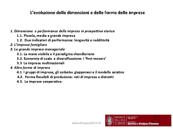 L’evoluzione delle dimensioni e delle forme delle imprese 1. Dimensione e performance delle imprese